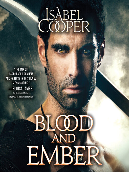 Title details for Blood and Ember by Isabel Cooper - Available